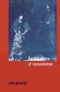 Barth's Ethics of Reconciliation
