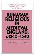 Runaway Religious in Medieval England C.1240 1540
