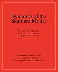 Dynamics Of The Standard Model