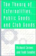 The Theory of Externalities, Public Goods, and Club Goods