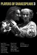 Players of Shakespeare 3: Further Essays in Shakespearean Performance by Players with the Royal Shakespeare Company