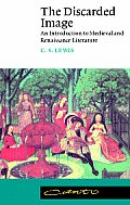 Discarded Image An Introduction to Medieval & Renaissance Literature
