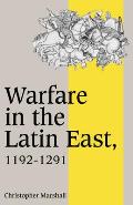 Warfare in the Latin East, 1192-1291