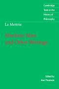 La Mettrie: Machine Man and Other Writings