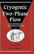 Cryogenic Two-Phase Flow: Applications to Large Scale Systems