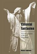 Colonial Fantasies: Towards a Feminist Reading of Orientalism