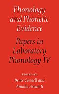 Phonology and Phonetic Evidence: Papers in Laboratory Phonology IV