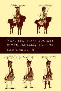 War, State and Society in W?rttemberg, 1677-1793