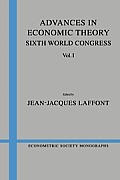 Advances in Economic Theory: Volume 1: Sixth World Congress