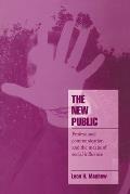 The New Public: Professional Communication and the Means of Social Influence