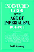 Indentured Labor In The Age Of Imperiali
