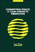 Competition Policy A Game Theoretic Pers
