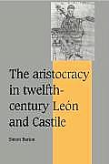 The Aristocracy in Twelfth-Century Le N and Castile