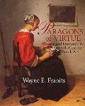 Paragons Of Virtue Women & Domesticity