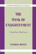 Mask Of Enlightenment Nietzsches Zarathu