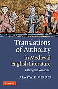 Translations of Authority in Medieval English Literature: Valuing the Vernacular