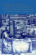 Samuel Hartlib and Universal Reformation: Studies in Intellectual Communication