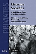 Macaque Societies: A Model for the Study of Social Organization