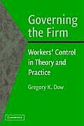 Governing the Firm: Workers' Control in Theory and Practice
