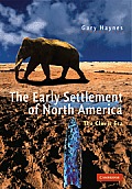 Early Settlement of North America The Clovis Era