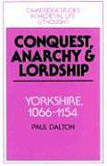 Conquest, Anarchy and Lordship: Yorkshire, 1066-1154