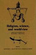 Religion, Science, and Worldview: Essays in Honor of Richard S. Westfall
