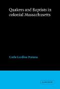 Quakers and Baptists in Colonial Massachusetts