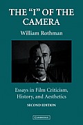 The I of the Camera: Essays in Film Criticism, History, and Aesthetics
