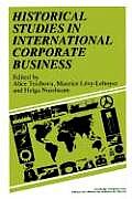 Historical Studies in International Corporate Business