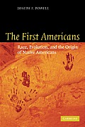 The First Americans: Race, Evolution and the Origin of Native Americans