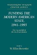 Funding the Modern American State, 1941-1995: The Rise and Fall of the Era of Easy Finance