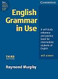 English Grammar in Use with Answers 3rd Edition A Self Study Reference & Practice Book for Intermediate Students of English