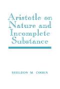 Aristotle on Nature and Incomplete Substance