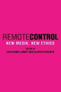 Remote Control New Media New Ethics