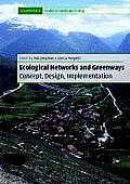 Ecological Networks and Greenways: Concept, Design, Implementation