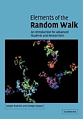 Elements of the Random Walk: An Introduction for Advanced Students and Researchers