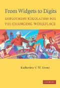 From Widgets to Digits: Employment Regulation for the Changing Workplace