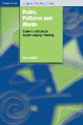 Rules, Patterns and Words: Grammar and Lexis in English Language Teaching