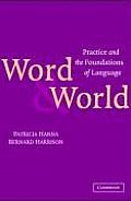 Word & World Practice & the Foundations of Language