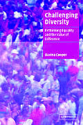 Challenging Diversity: Rethinking Equality and the Value of Difference