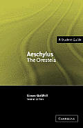 Aeschylus The Oresteia A Student Guide 2nd Edition