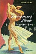 Actresses and Whores: On Stage and in Society