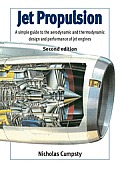 Jet Propulsion A Simple Guide to the Aerodynamic & Thermodynamic Design & Performance of Jet Engines