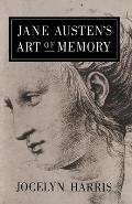 Jane Austen's Art of Memory