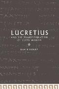 Lucretius and the Transformation of Greek Wisdom