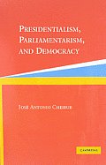 Presidentialism Parliamentarism & Democracy