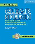 Clear Speech Students Book with Audio CD Pronunciation & Listening Comprehension in American English With CD