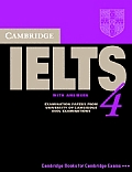 Cambridge Ielts 4: Examination Papers from University of Cambridge ESOL Examinations: English for Speakers of Other Languages