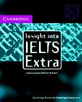 Insight Into Ielts Extra The Cambridge Ielts Course