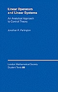 Linear Operators and Linear Systems: An Analytical Approach to Control Theory